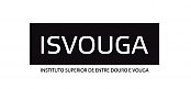 ISVOUGA - Instituto Superior de Entre o Douro e Vouga