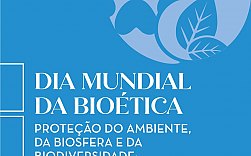  Dia Mundial da Biotica celebra em 2025 a sua 10. edio