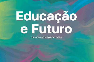 EDUCAO E FUTURO – FUNDAO BELMIRO DE AZEVEDO DIA 26 DE JUNHO 