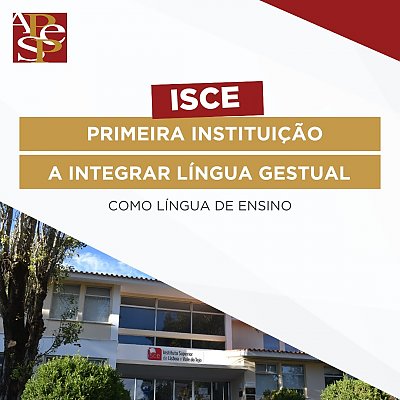 Lngua Gestual na Licenciatura em Gesto Turstica do ISCE – Instituto Superior de Lisboa e Vale do Tejo